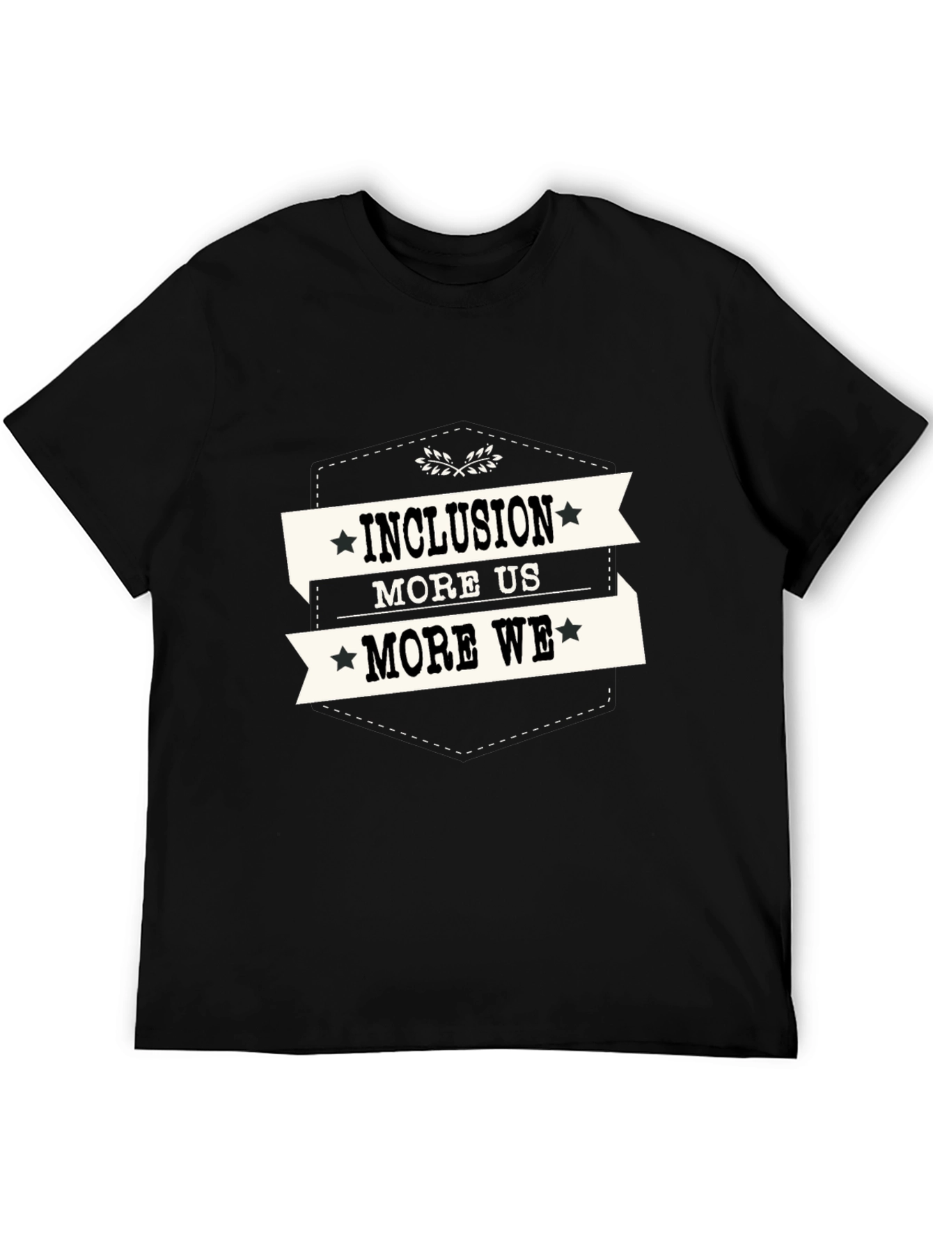 Inclusion More Us More We Graphic T-Shirt
