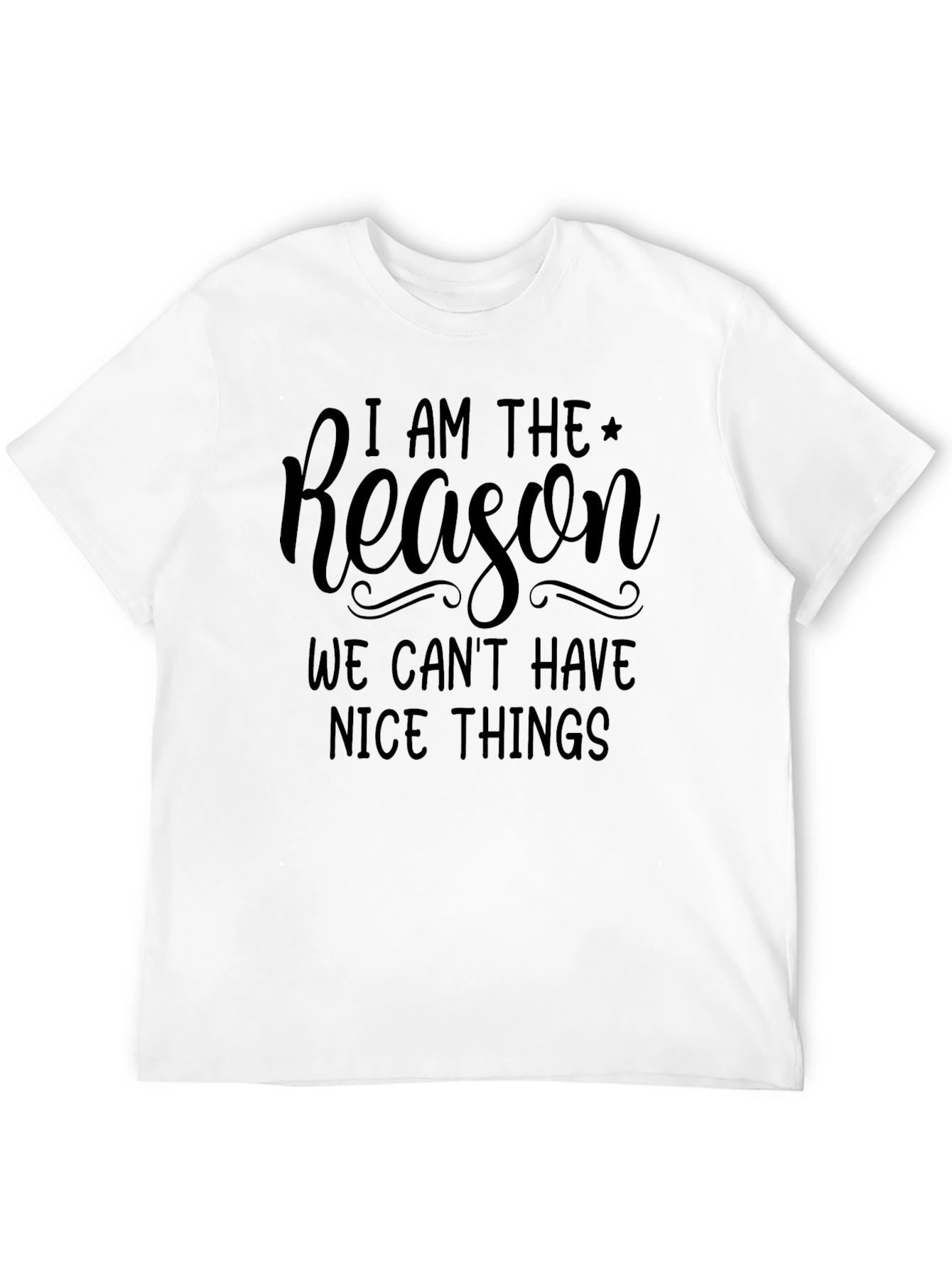 Funny I am the Reason Graphic Tee