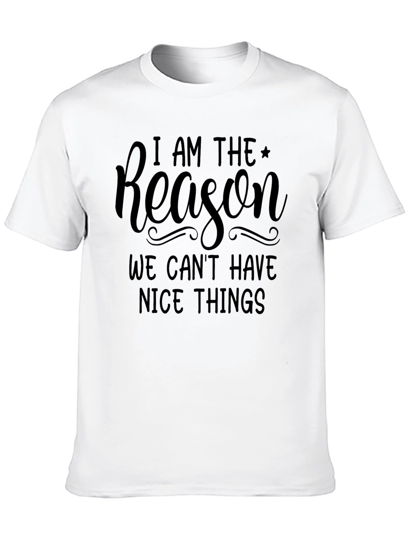 Funny I am the Reason Graphic Tee