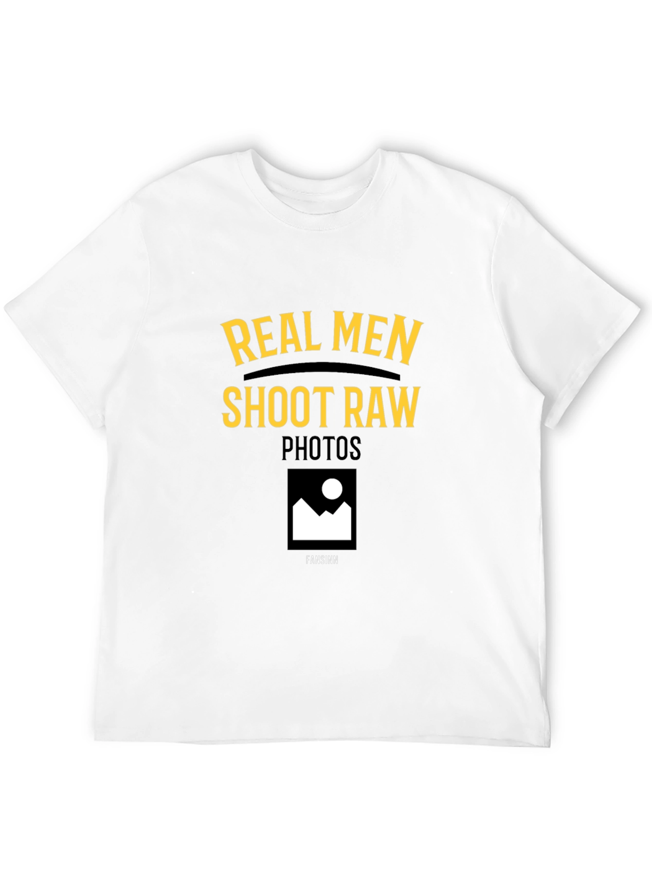 Real Men Shoot RAW Photos T-Shirt
