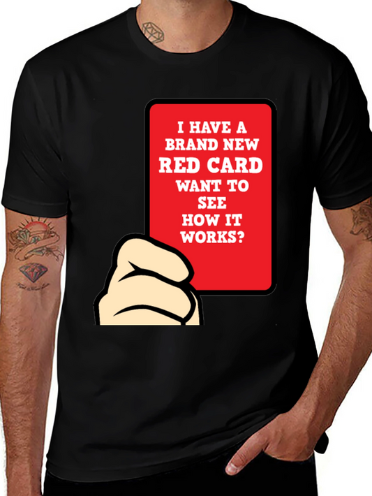 Funny Red Card T-Shirt - Novelty Graphic Tee