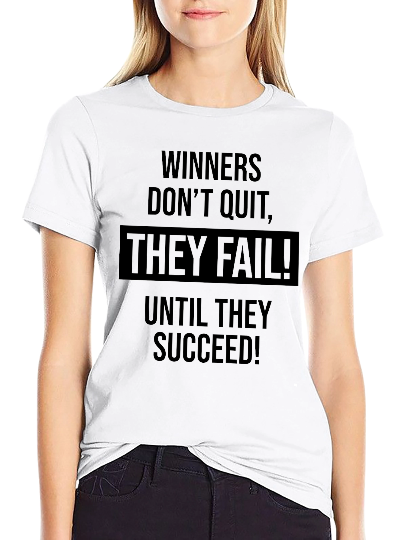 Winners Dont Quit They Fail T-Shirt
