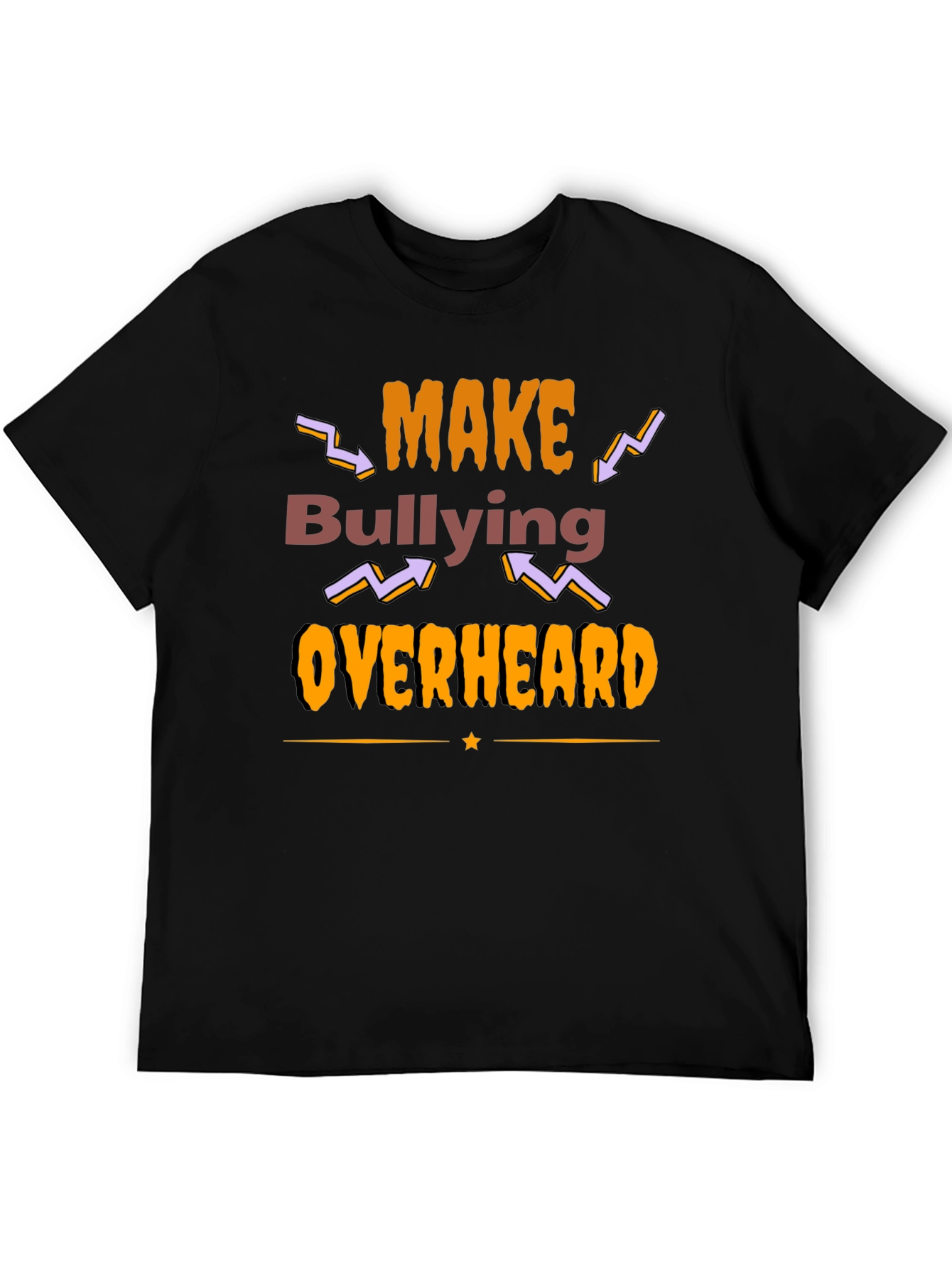 Make Bullying Overheard Graphic T-Shirt