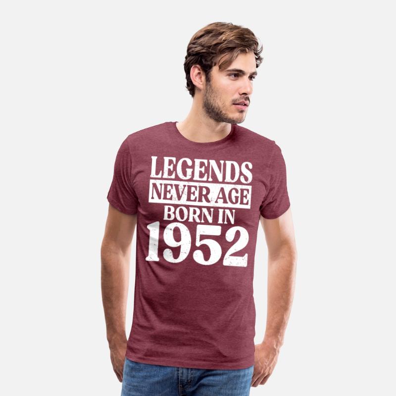 Legends Never Age Born In 1952 Birthday