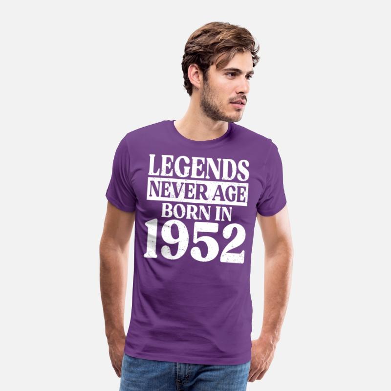 Legends Never Age Born In 1952 Birthday