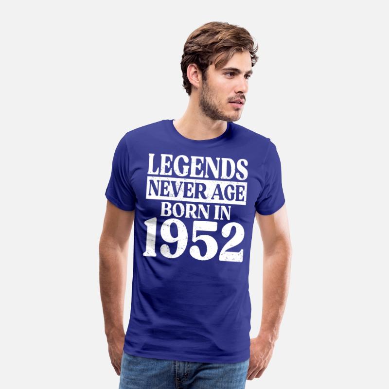 Legends Never Age Born In 1952 Birthday
