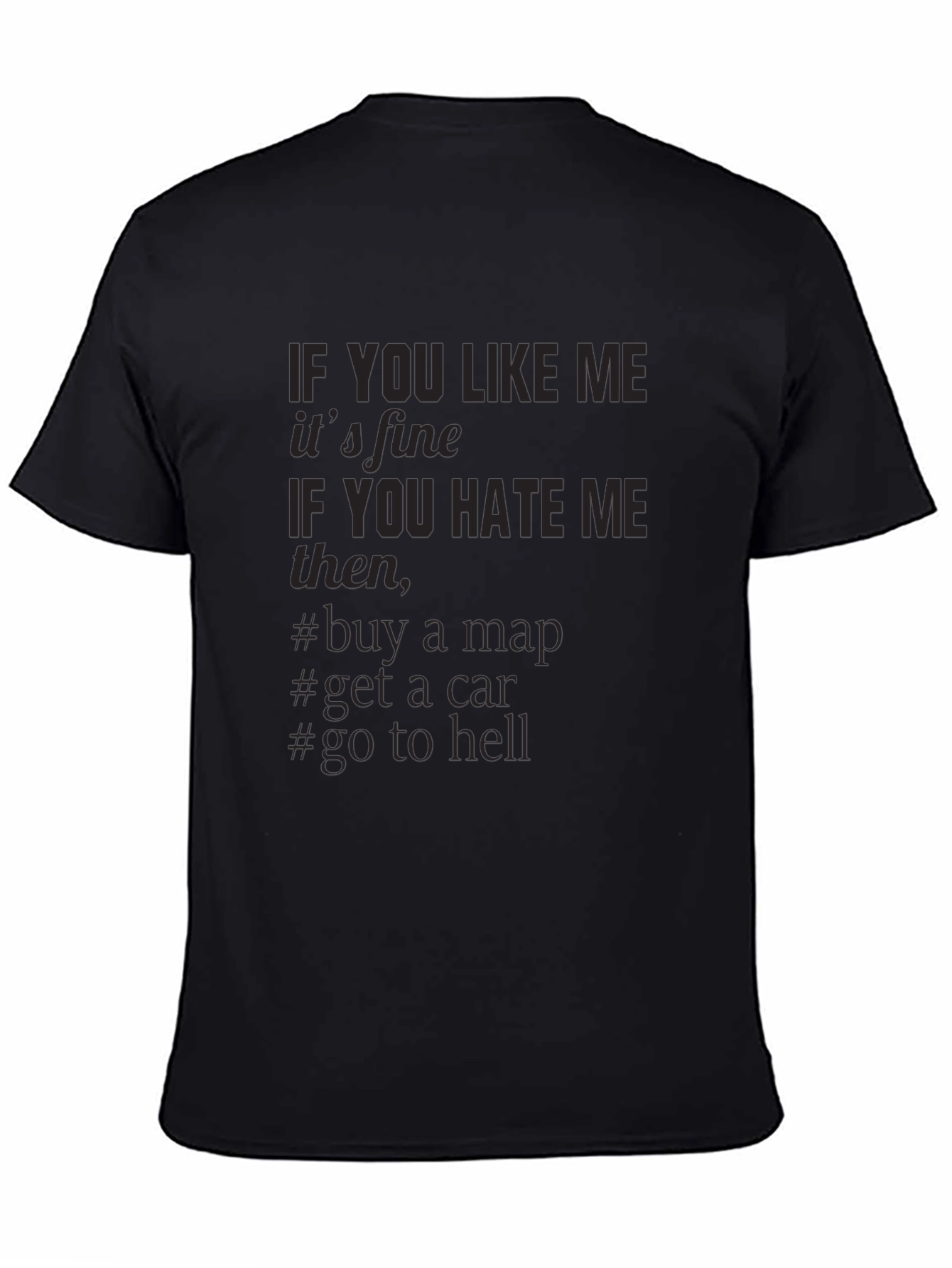 Mens Black T-Shirt - Funny Slogan Tee