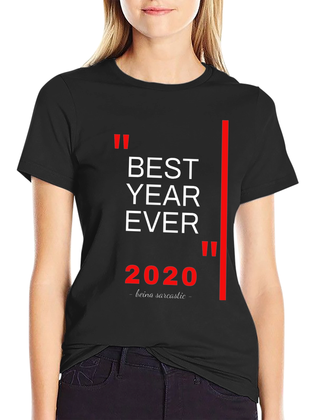 Best Year Ever 2020 Sarcastic T-Shirt