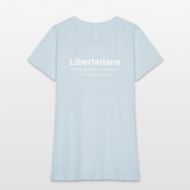 Libertarians Plotting to Take Over the World and