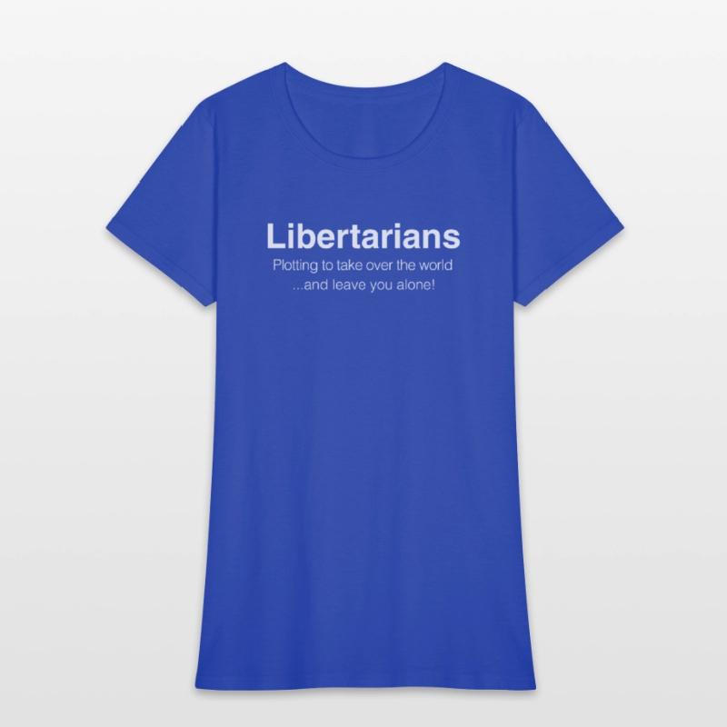 Libertarians Plotting to Take Over the World and