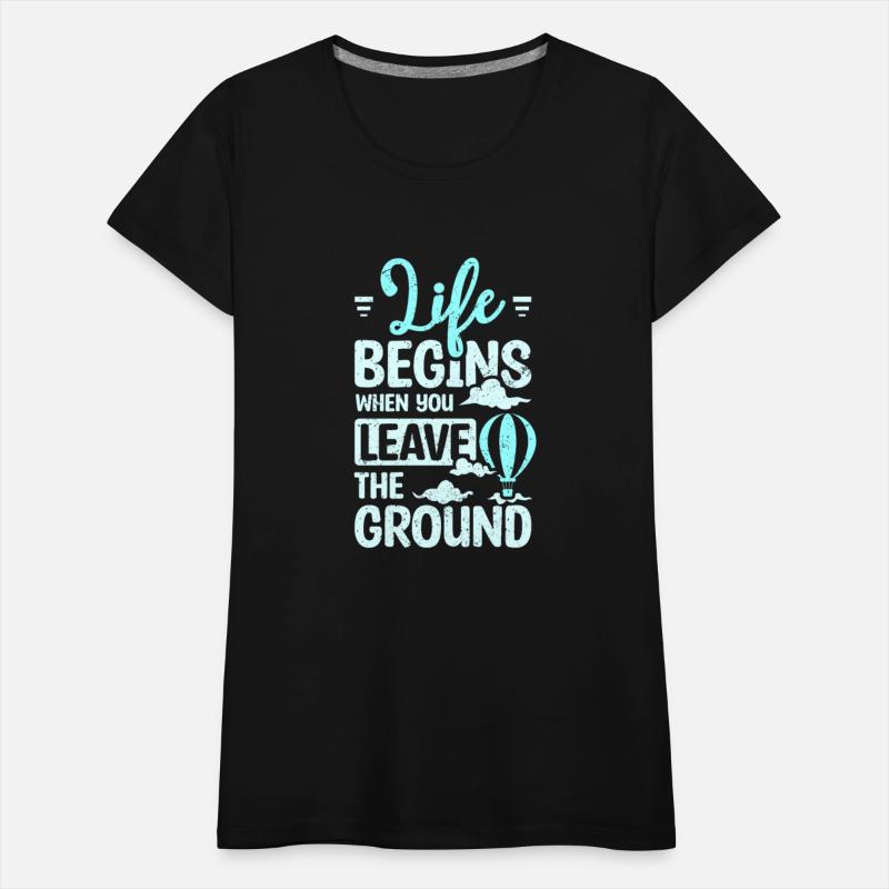 Life begins when you leave the ground balloon