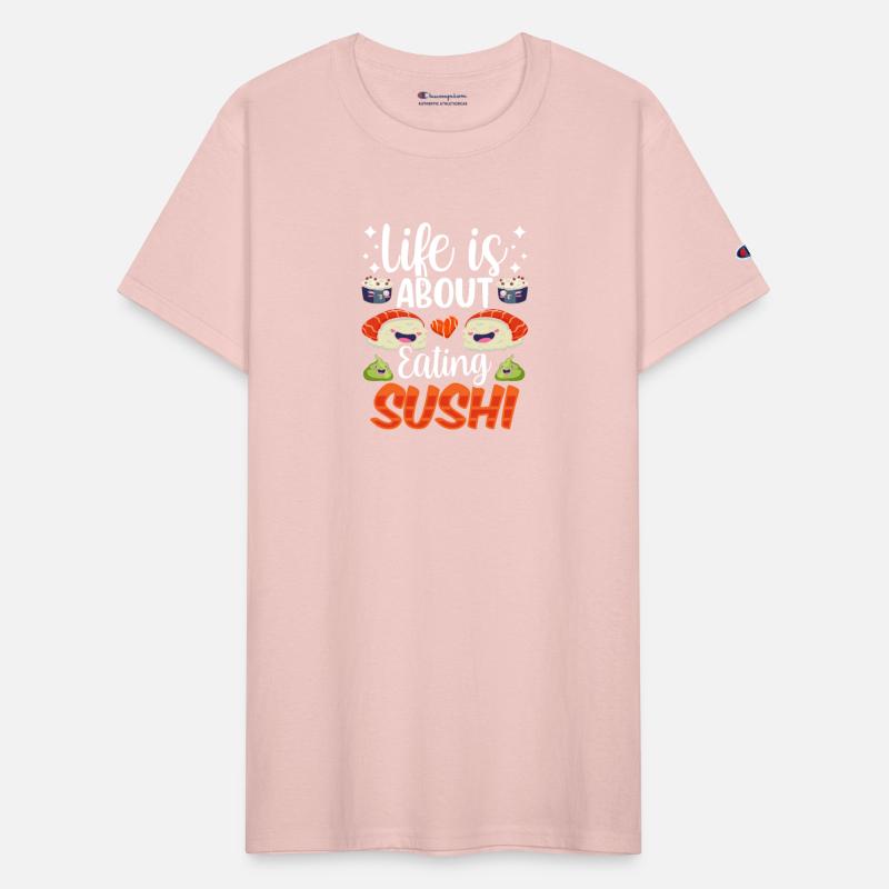 Life Is About Eating Sushi Lover Eat Sayings Meal