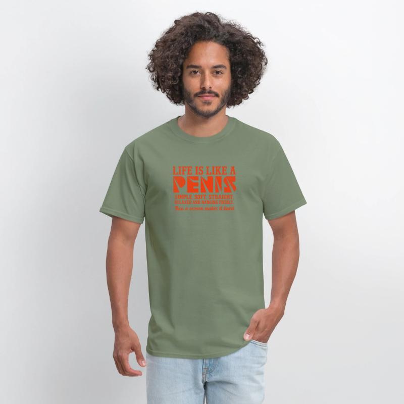Life is Like a Penis Simple Soft Straight Relaxed