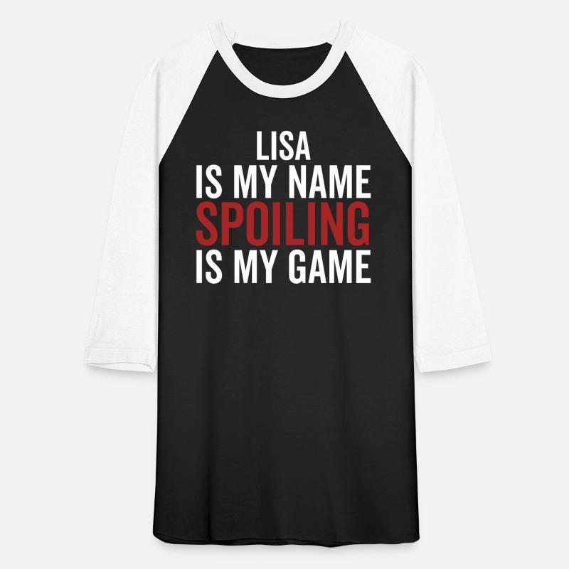 Lisa is My Name Spoiling is My Game