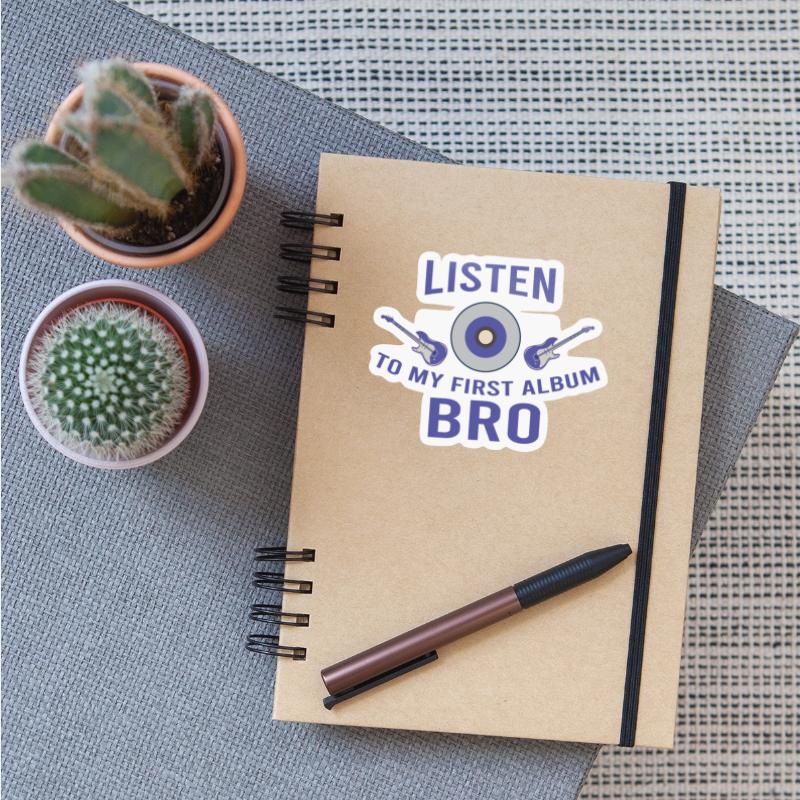 Listen to My First Album