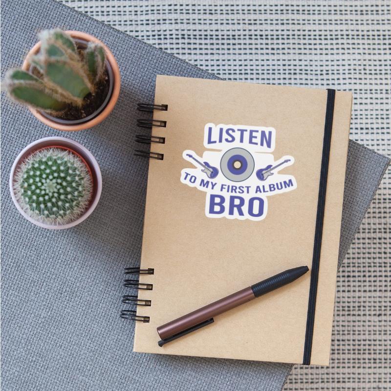 Listen to My First Album