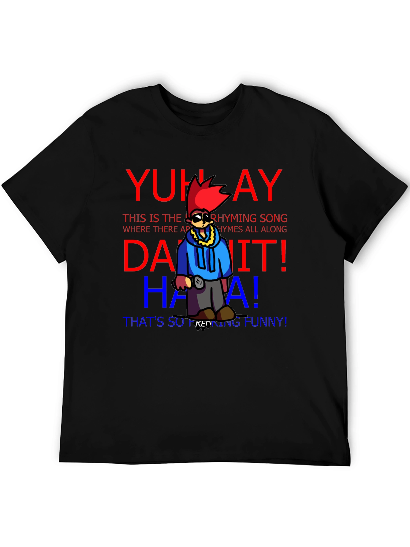 Yuh Ay T-Shirt Funny Rhyming Song Black Tee