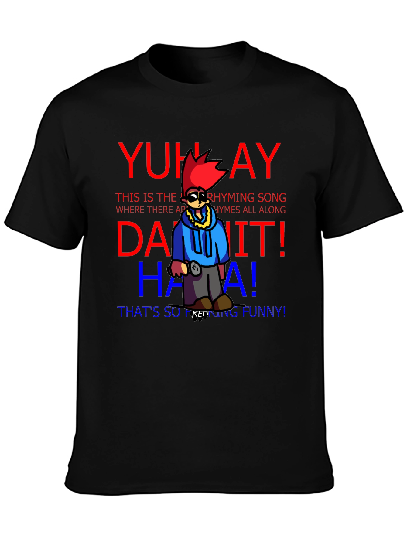 Yuh Ay T-Shirt Funny Rhyming Song Black Tee