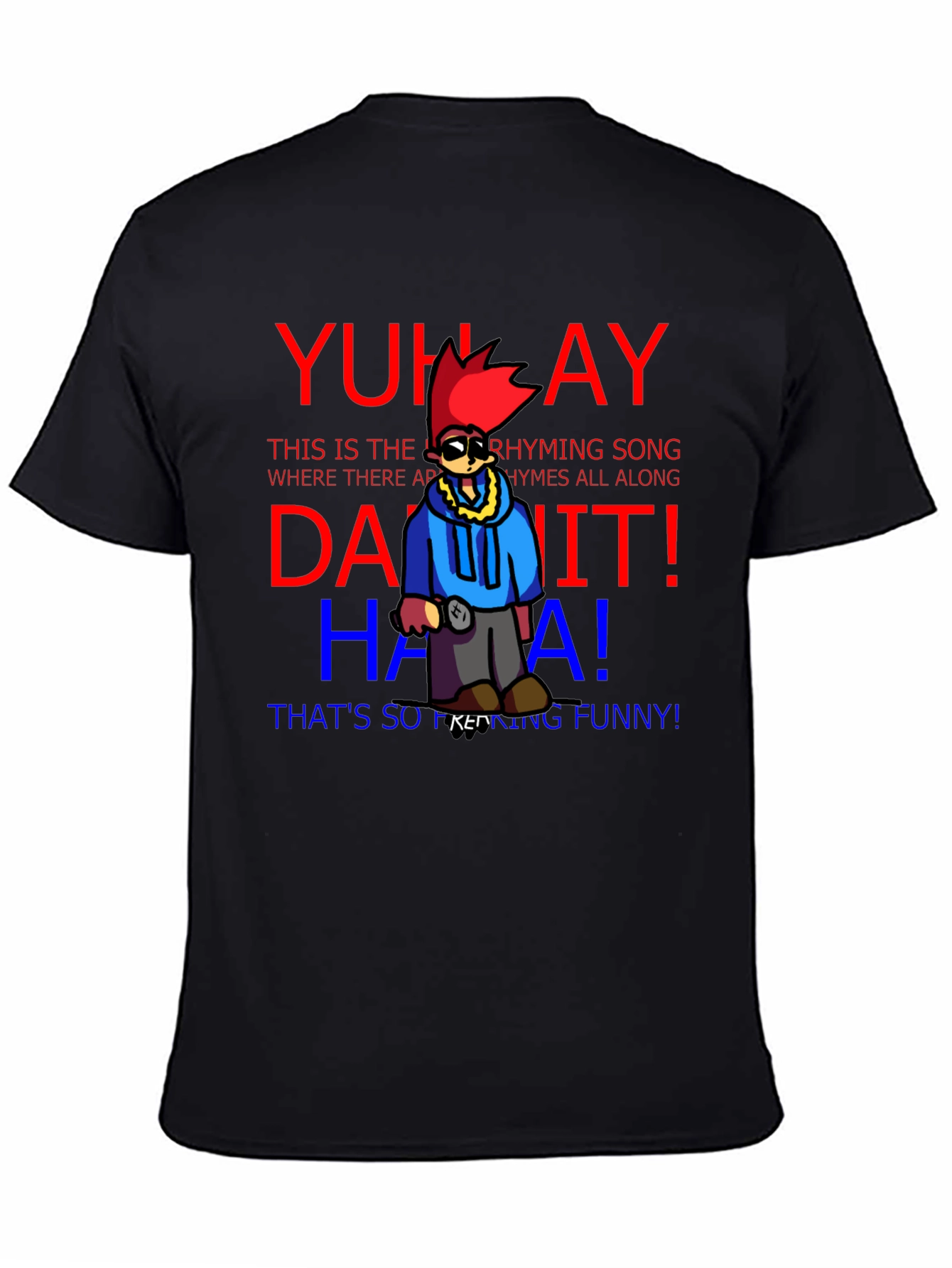 Yuh Ay T-Shirt Funny Rhyming Song Black Tee