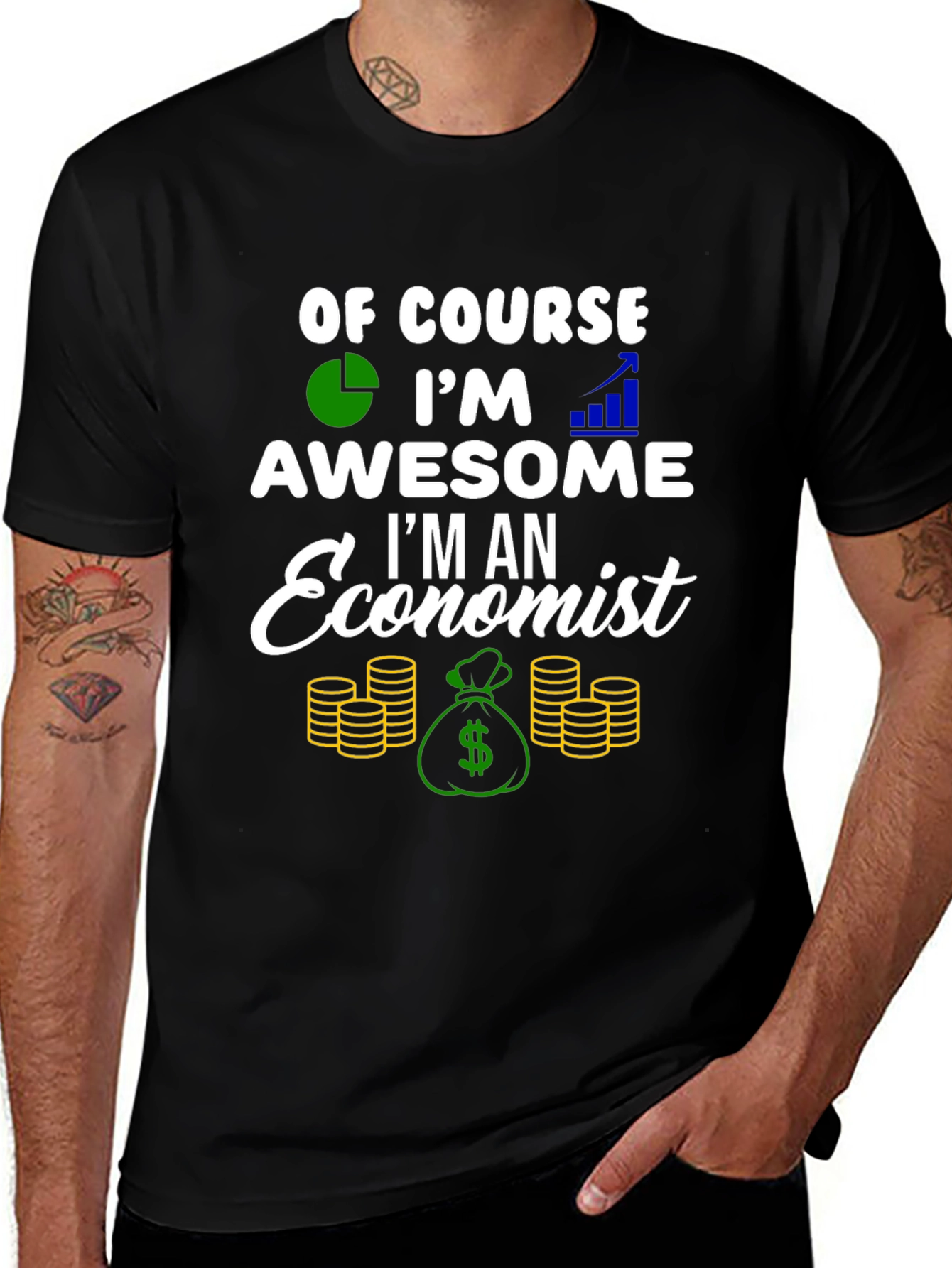 Economist T-Shirt - Of Course Im Awesome!