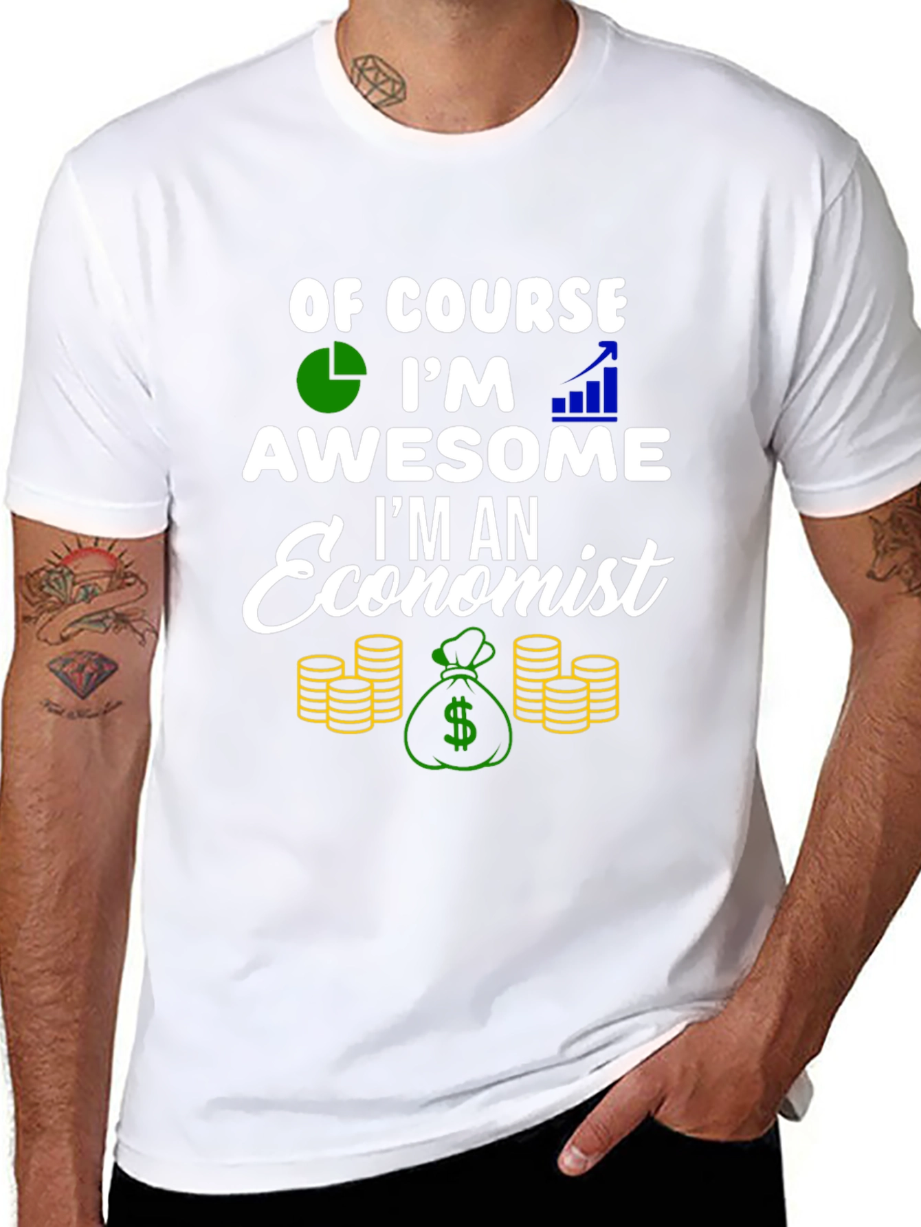 Economist T-Shirt - Of Course Im Awesome!