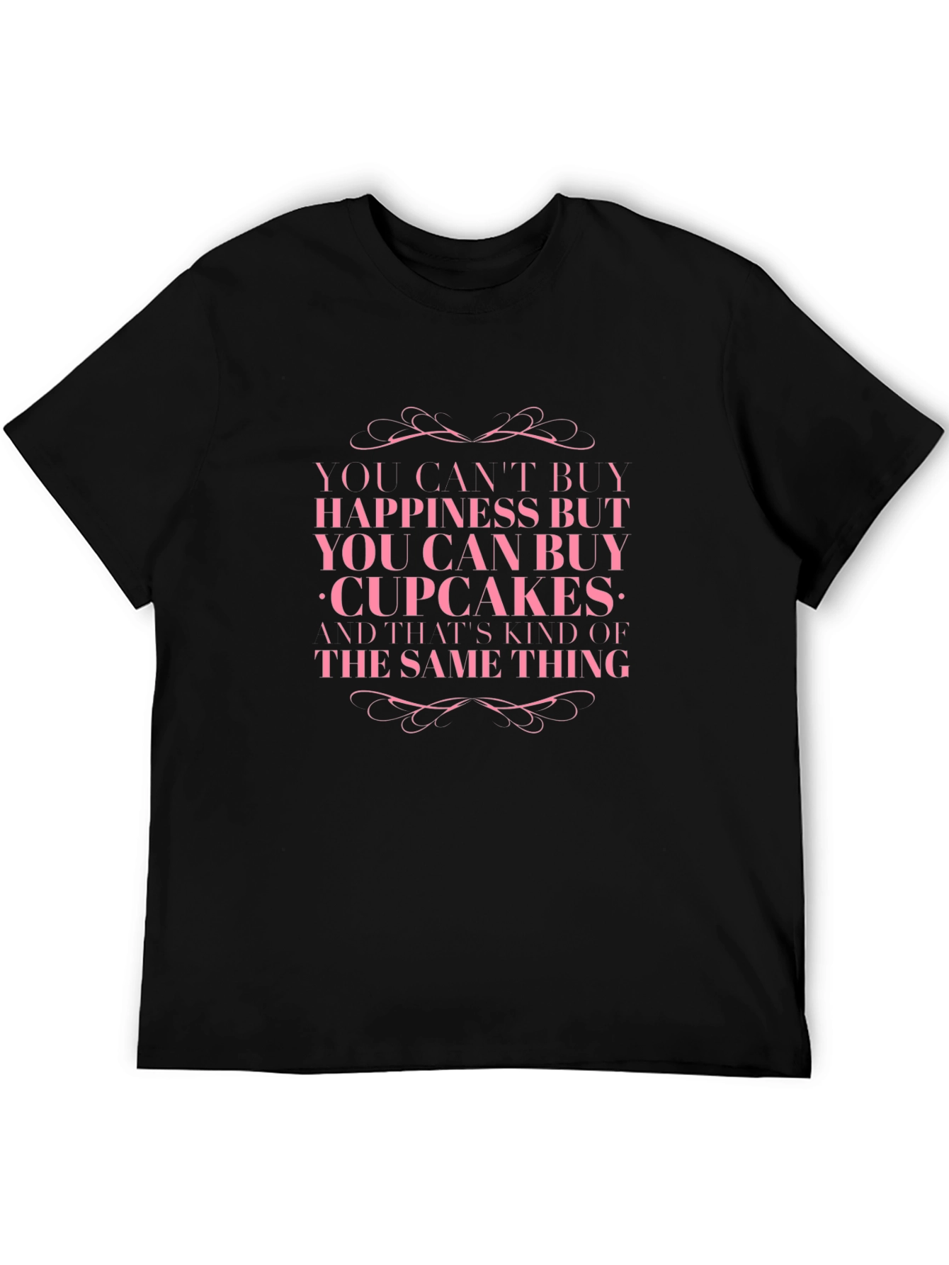 Cupcakes: You Cant Buy Happiness T-Shirt