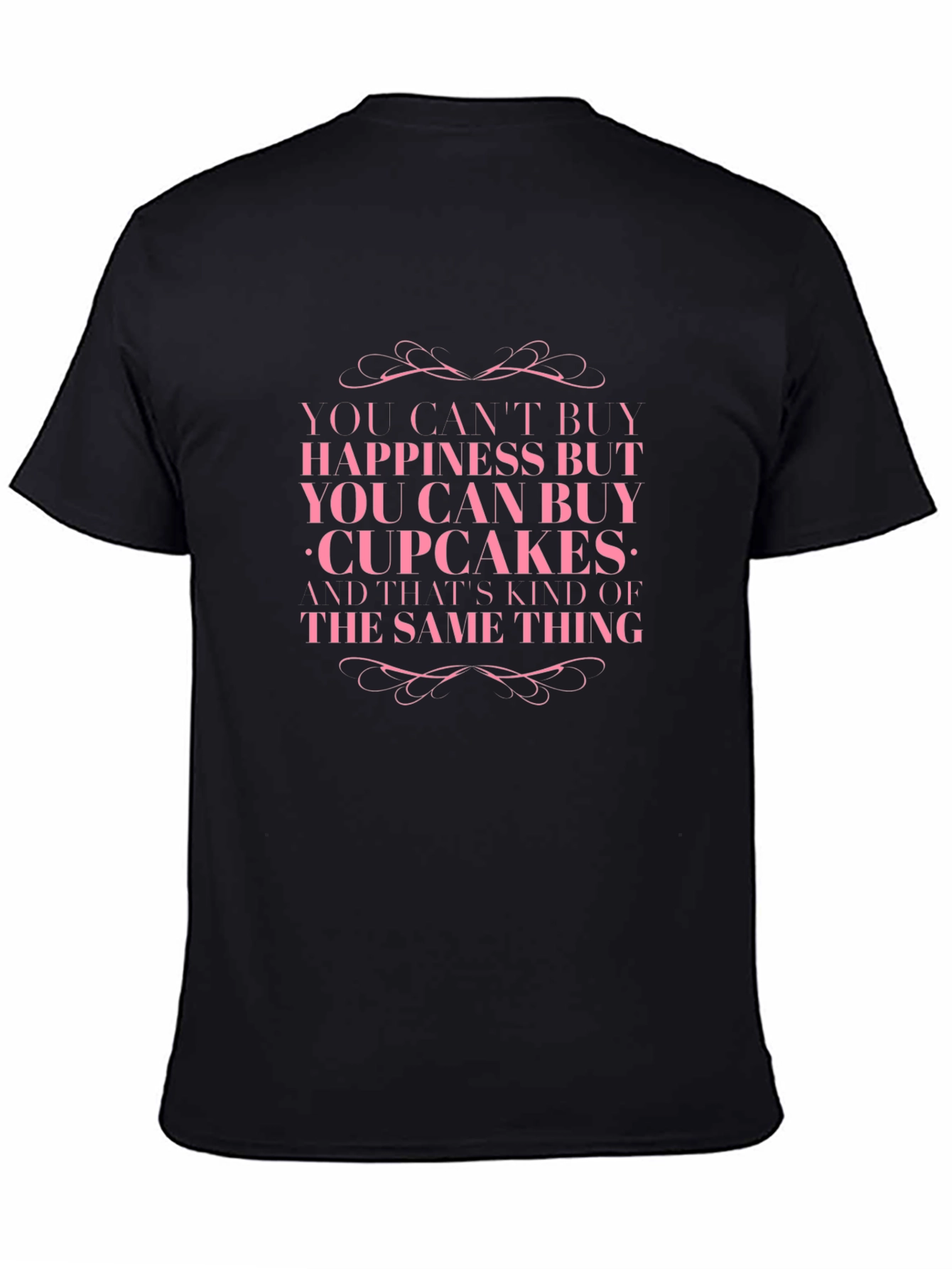 Cupcakes: You Cant Buy Happiness T-Shirt