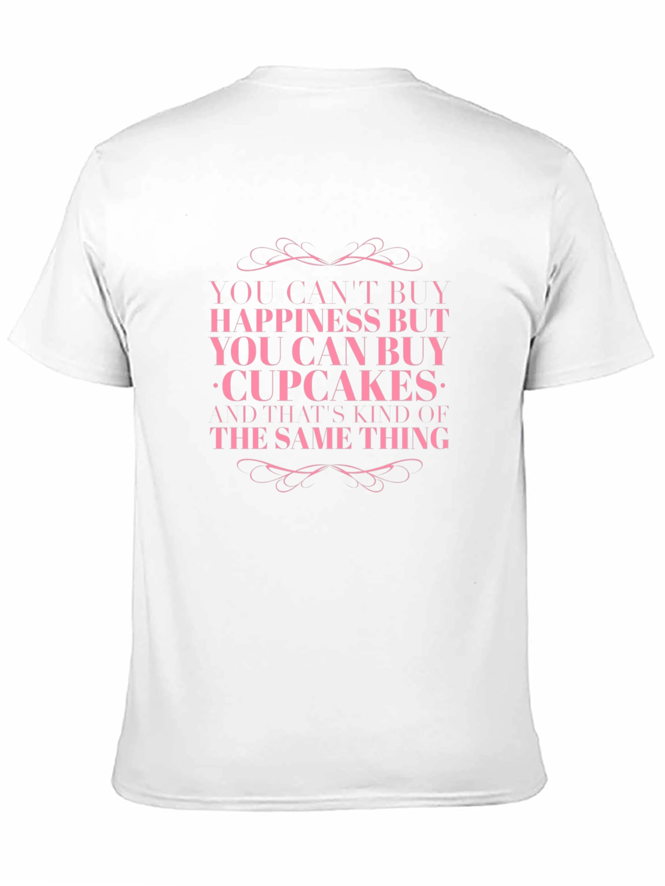 Cupcakes: You Cant Buy Happiness T-Shirt