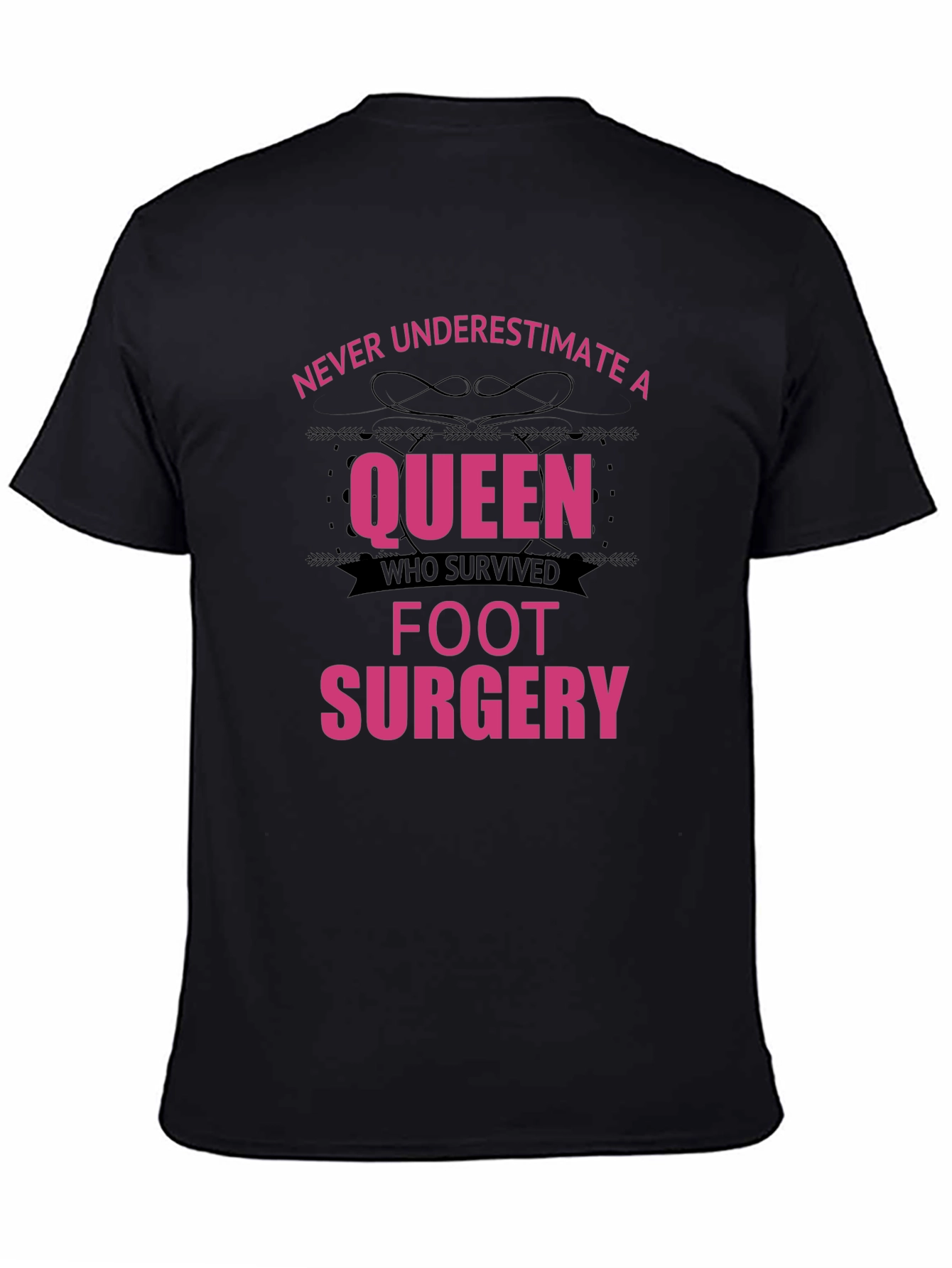 Queen Foot Surgery Survivor T-Shirt