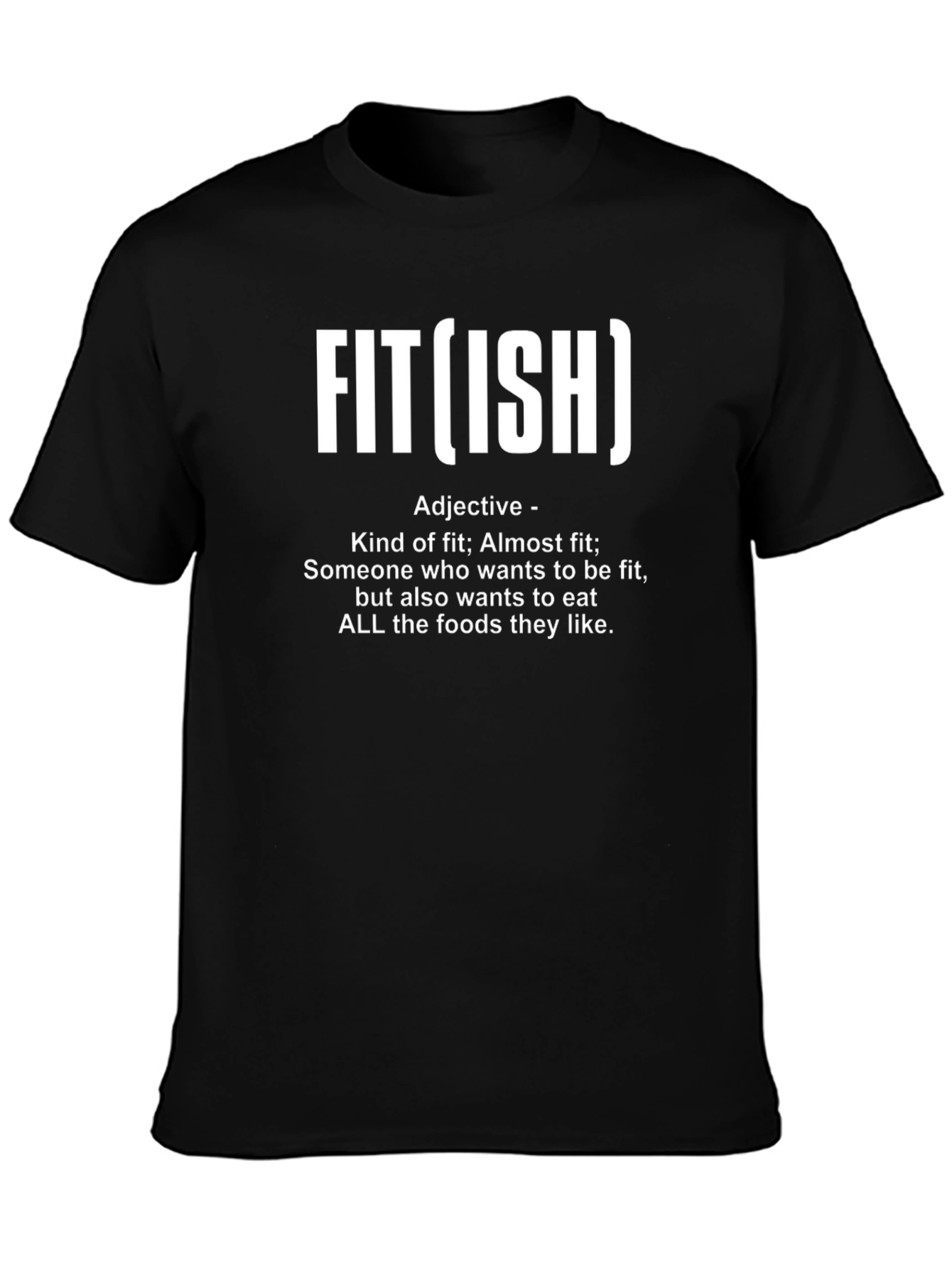 Fit(ish) Graphic T-Shirt - Funny Fitness Apparel
