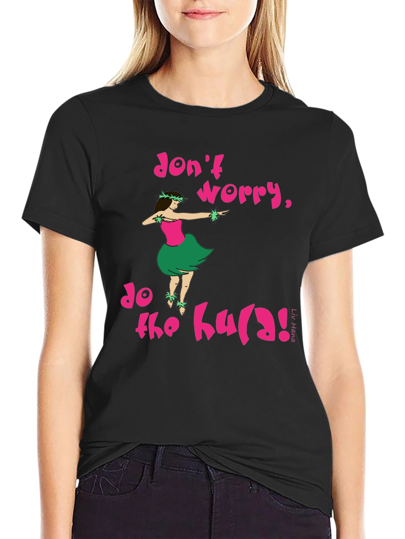 Dont Worry Do The Hula Graphic Tee