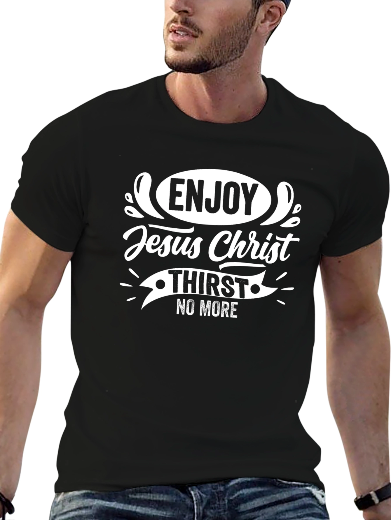 Enjoy Jesus Christ T-Shirt - No More Thirst
