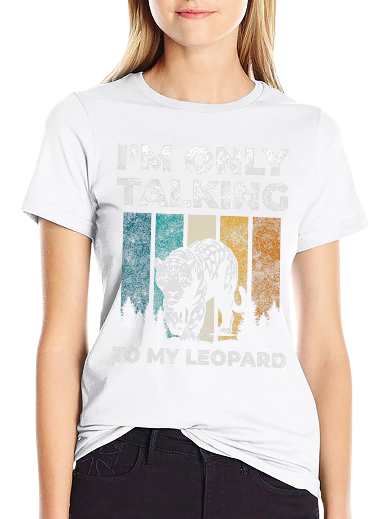 Leopard Graphic T-Shirt - Only Talking to My Leopard