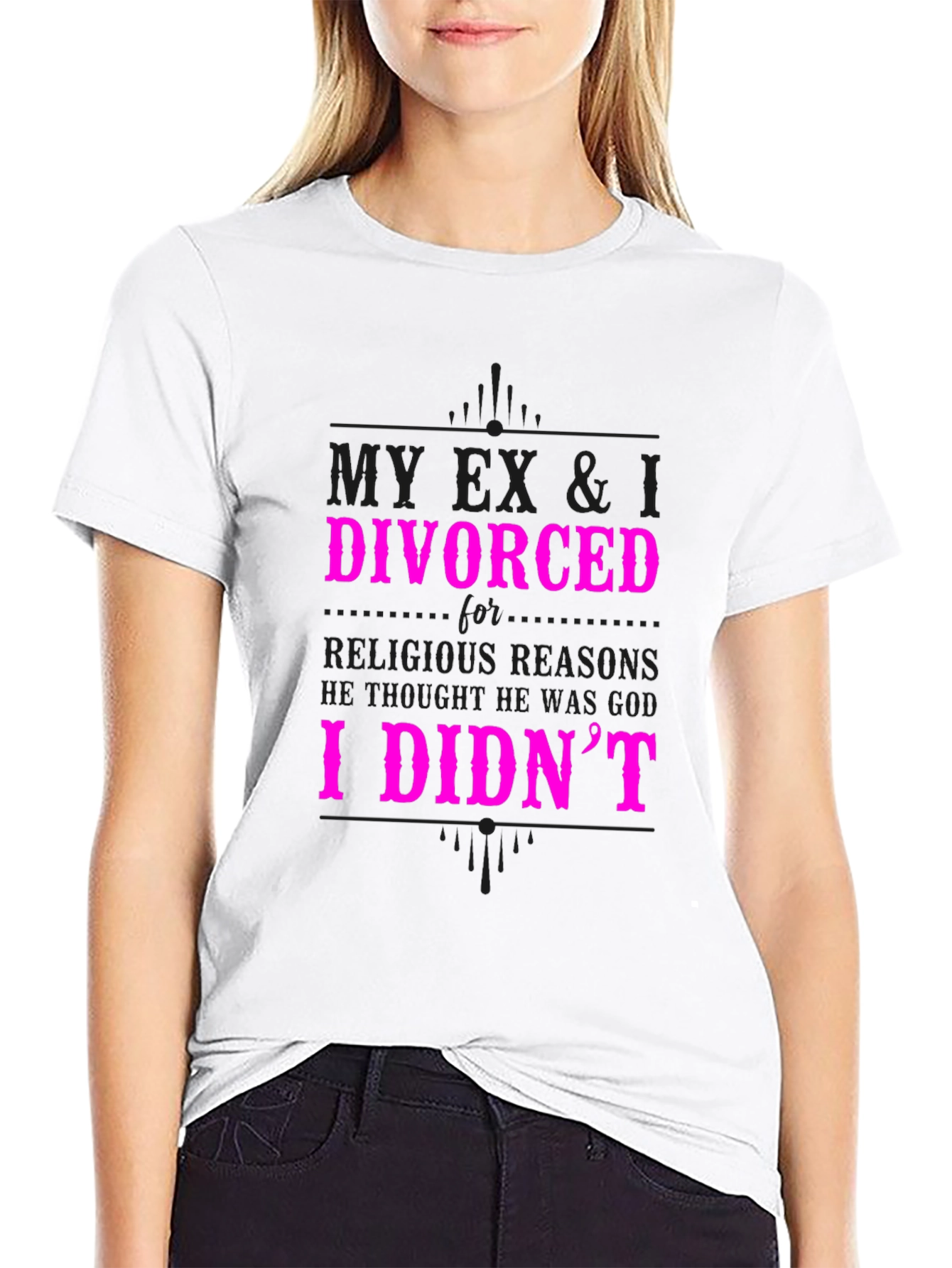 Humorous Divorce Statement Graphic T-Shirt