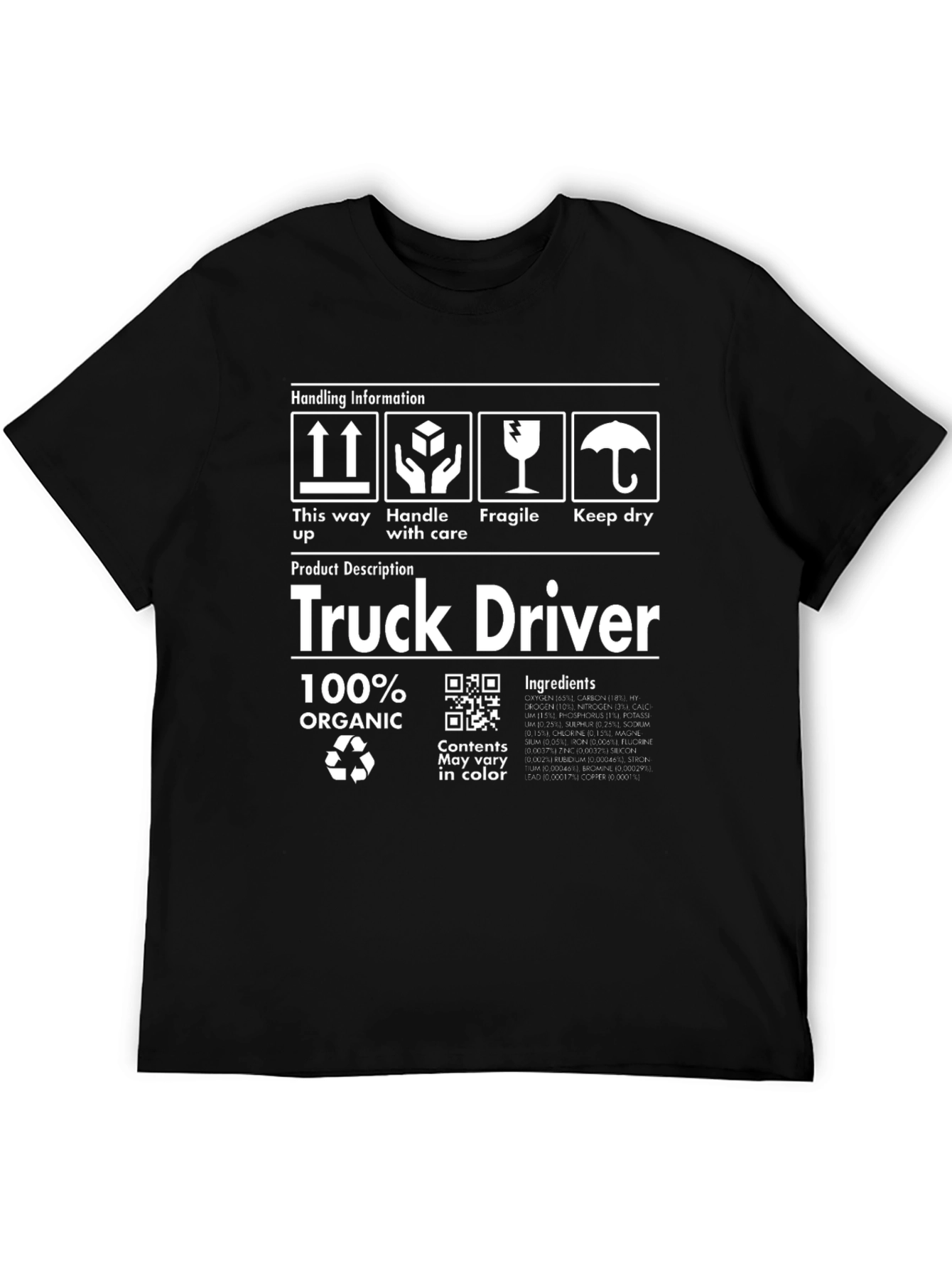 Truck Driver 100% Organic Funny T-Shirt