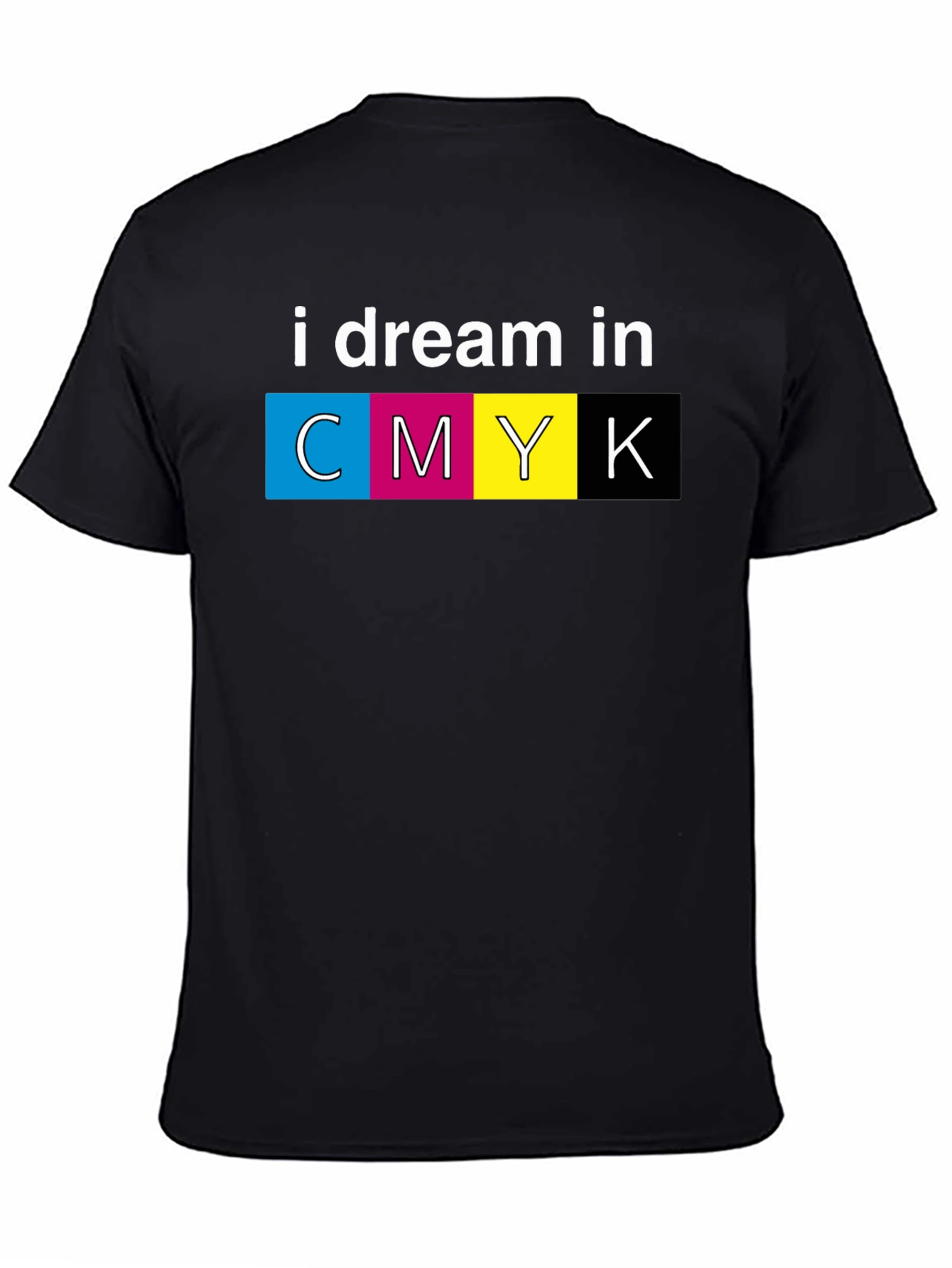 I Dream in CMYK Graphic T-Shirt