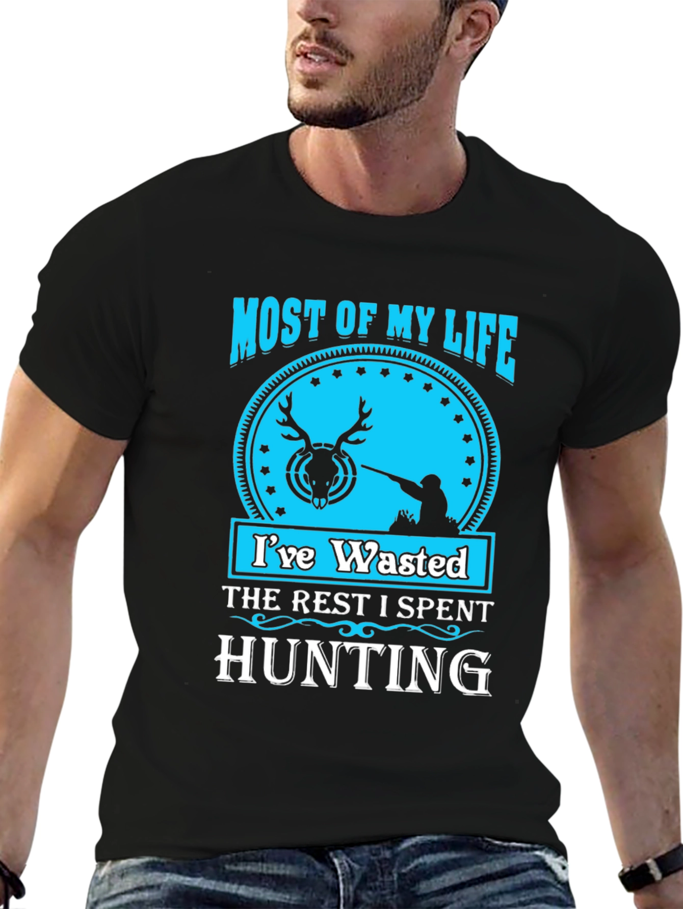 Hunting Life T-Shirt - Most of My Life Wasted