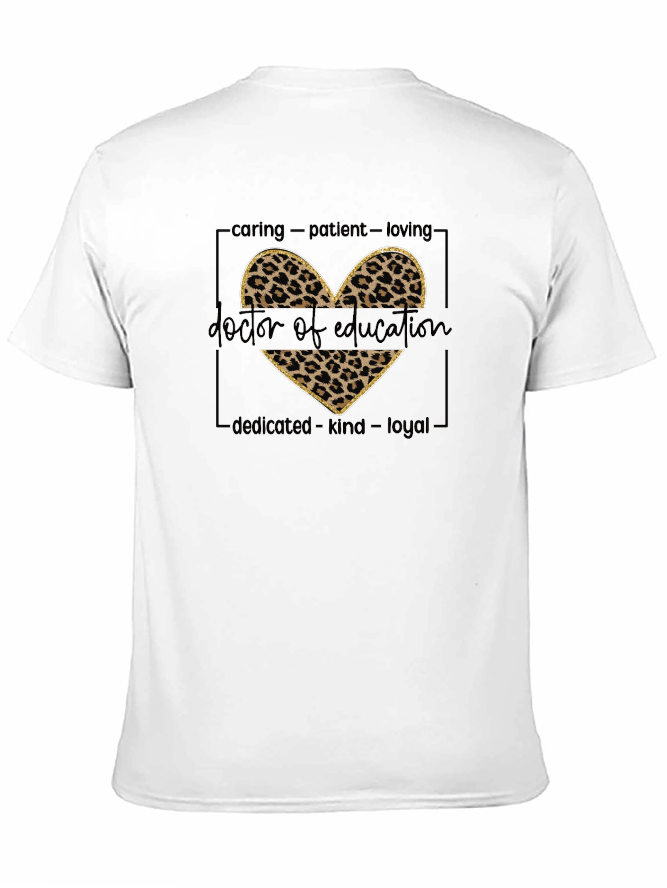 Doctor of Education Leopard Heart T-Shirt