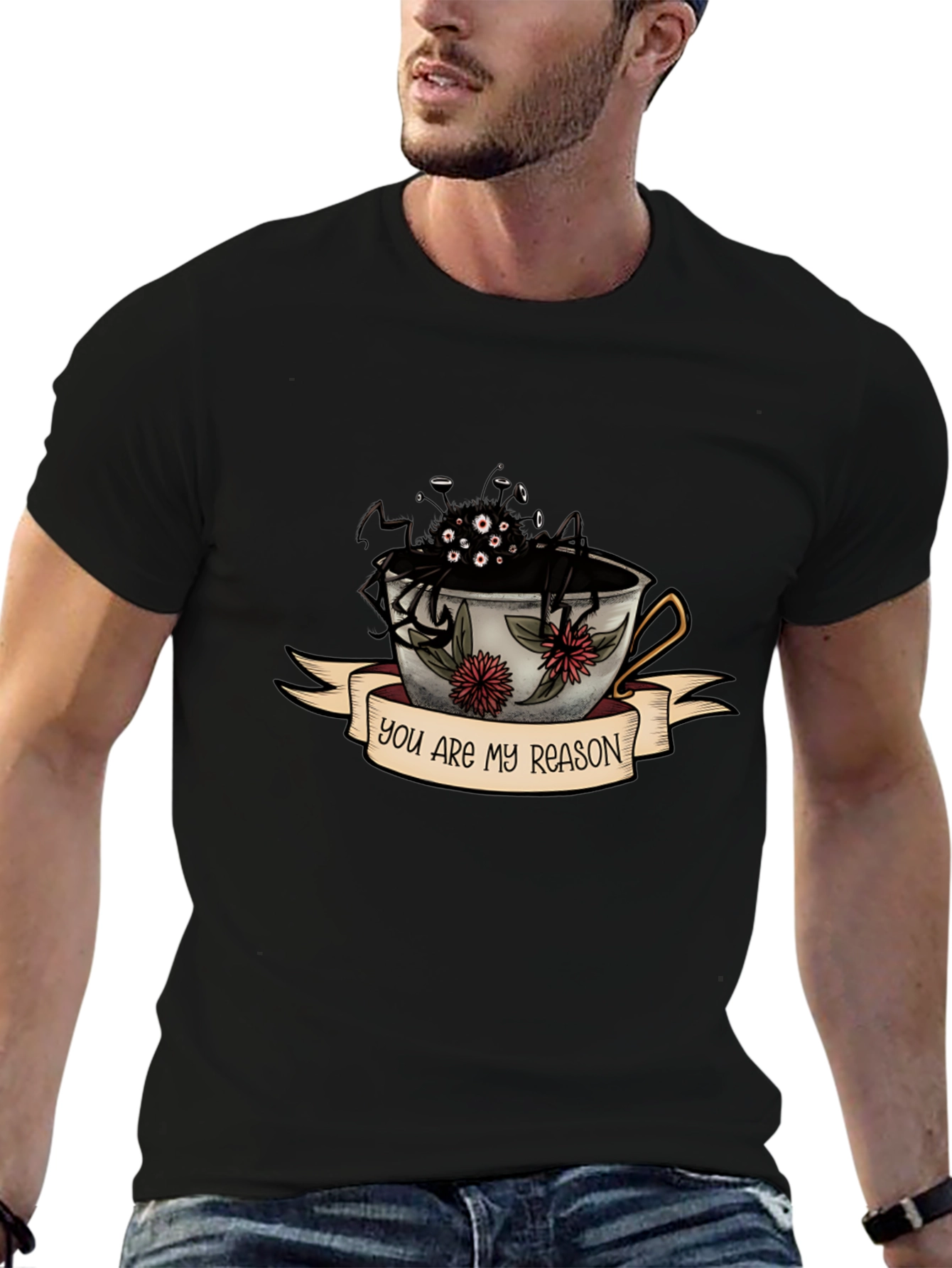 You Are My Reason Spider Tea Cup T-Shirt