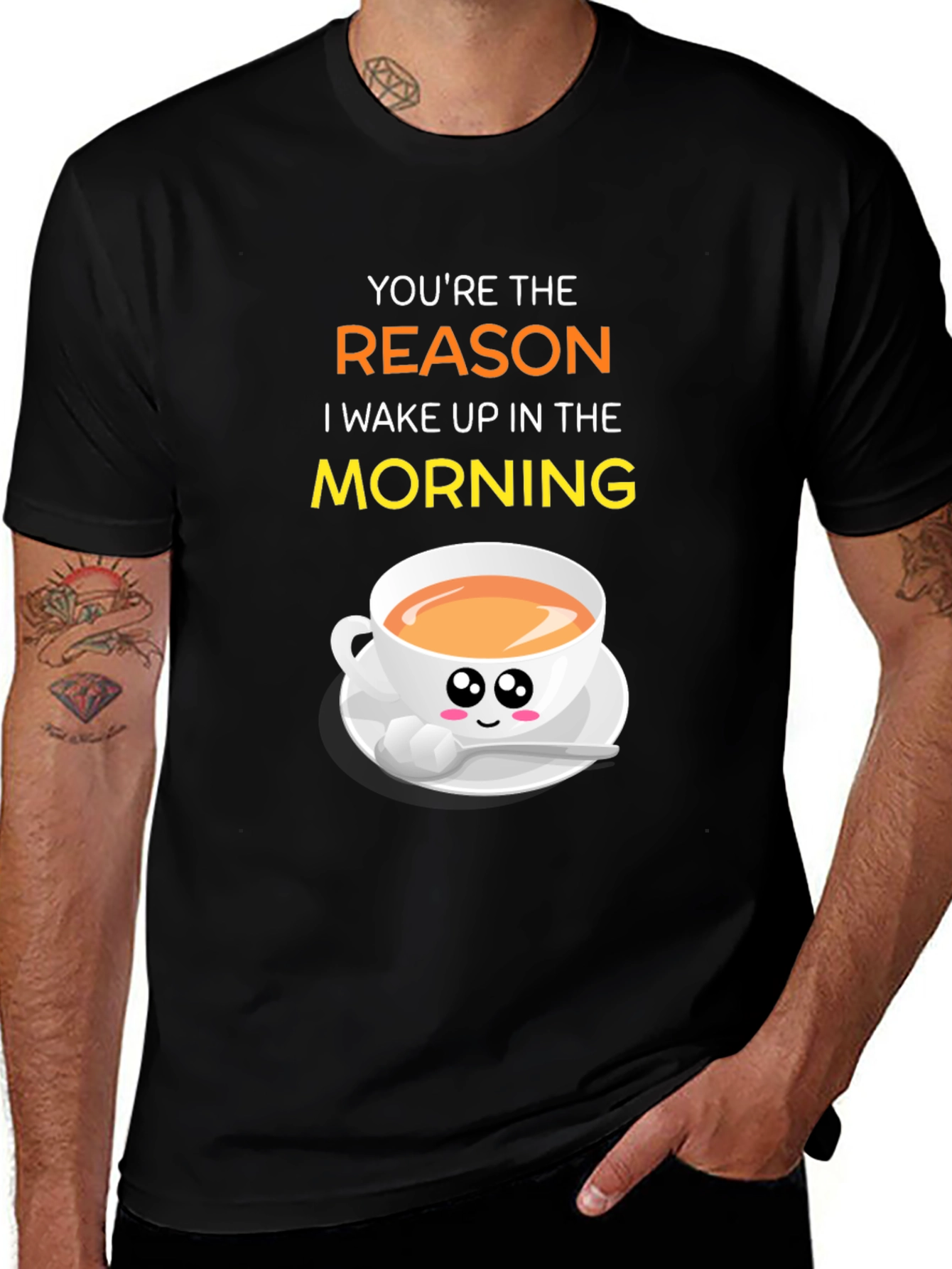 Youre the Reason I Wake Up Coffee T-Shirt