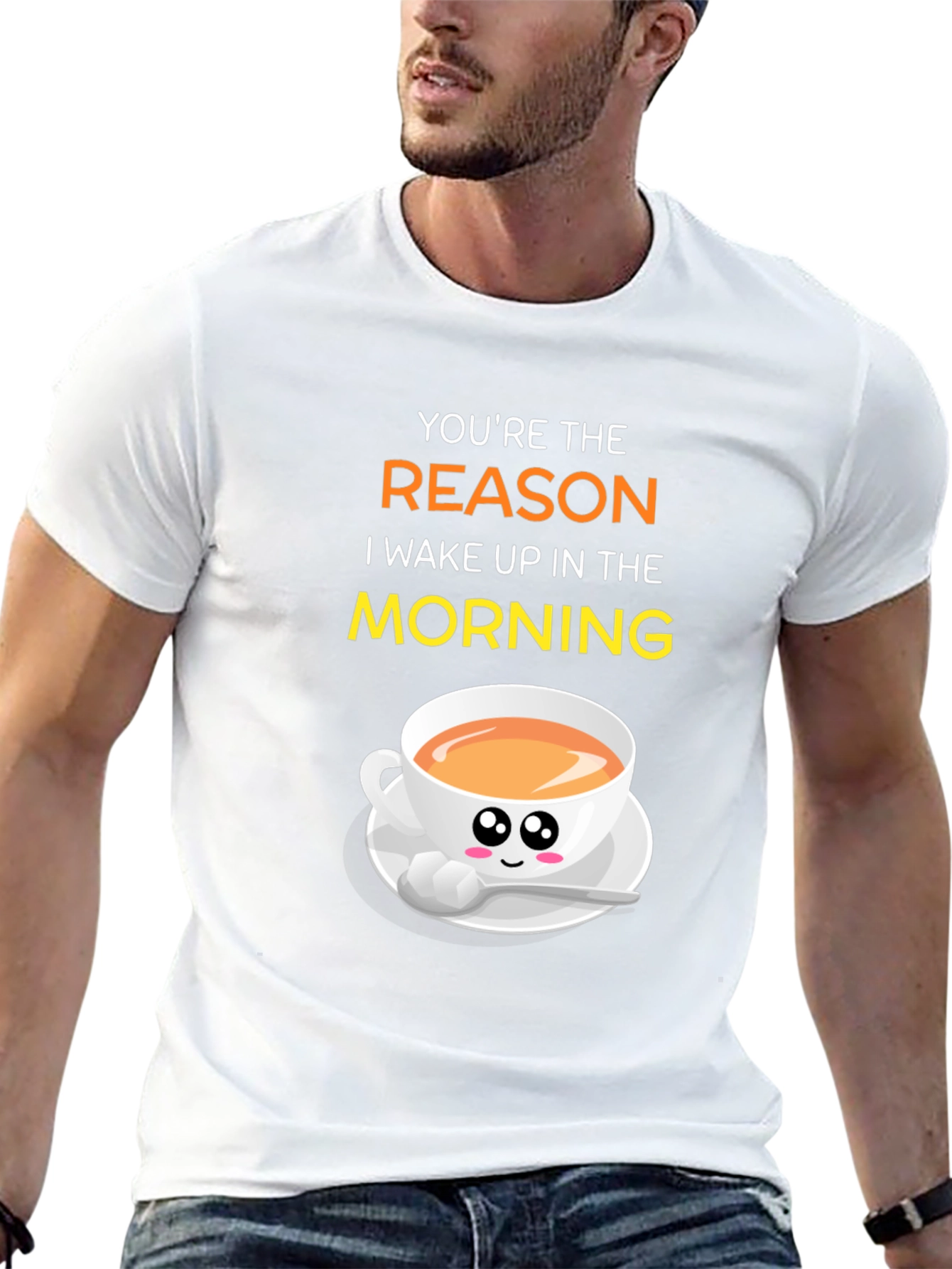 Youre the Reason I Wake Up Coffee T-Shirt
