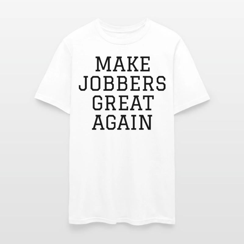 Make Jobbers Great Again (in black letters)