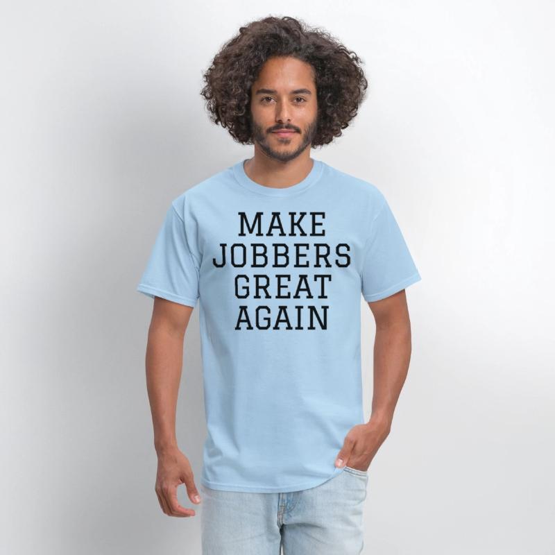 Make Jobbers Great Again (in black letters)