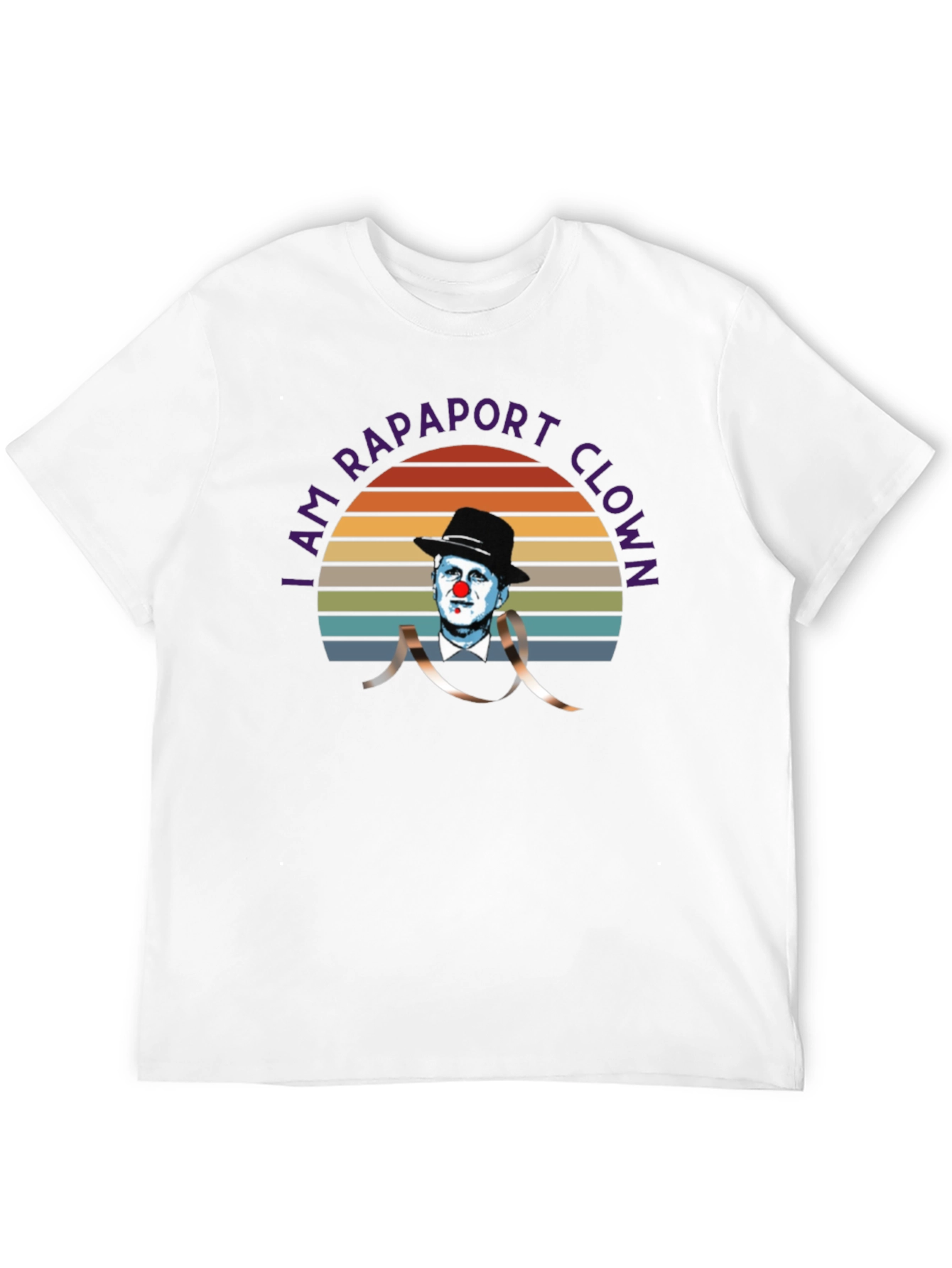 I Am Rapaport Clown T-Shirt