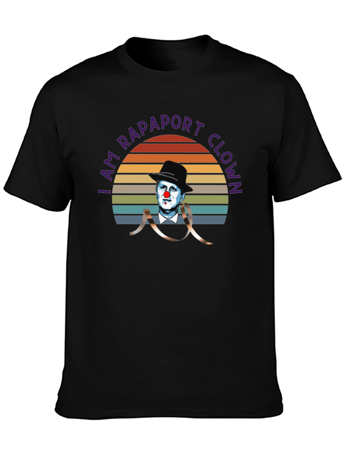 I Am Rapaport Clown T-Shirt
