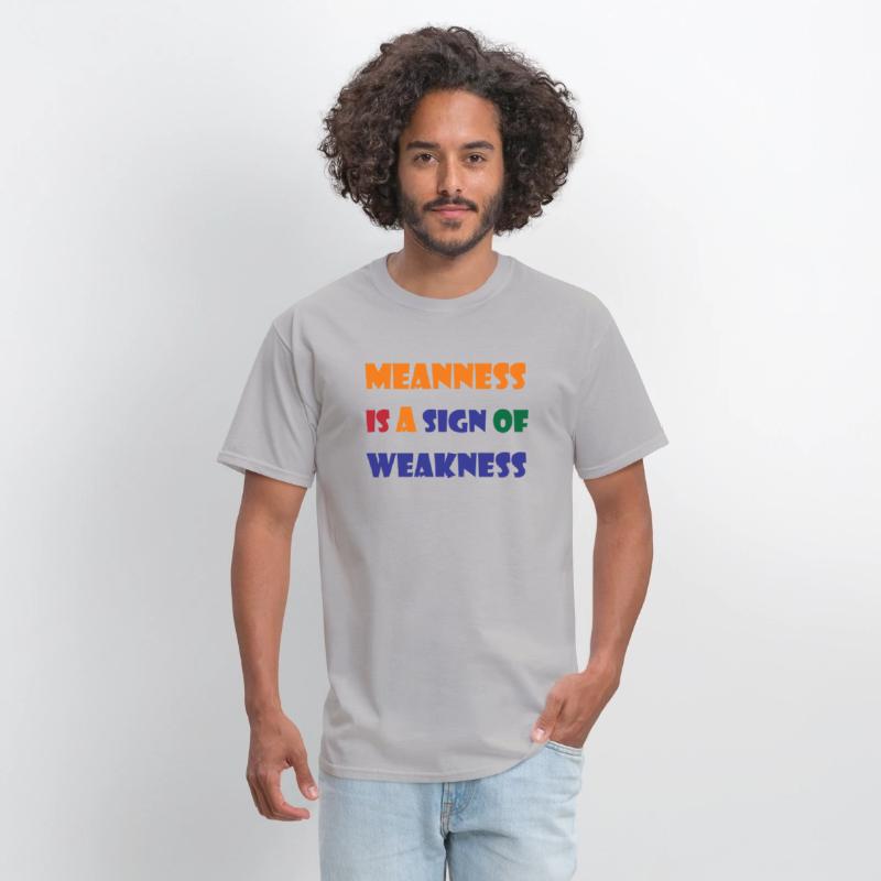 meanness is a sign of weakness