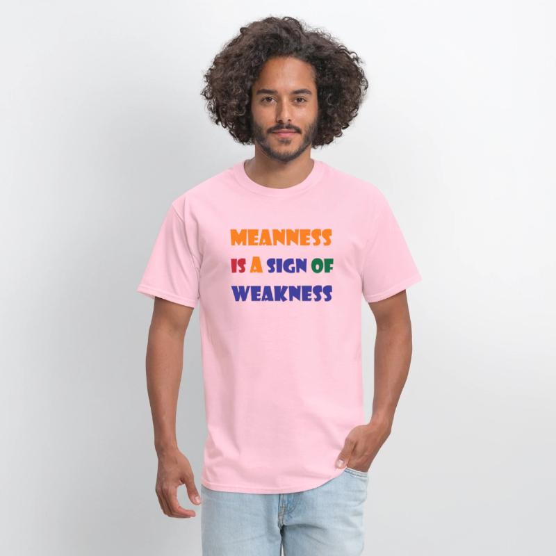 meanness is a sign of weakness