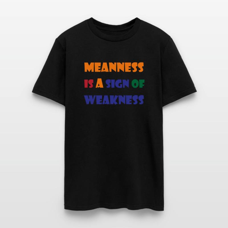 meanness is a sign of weakness
