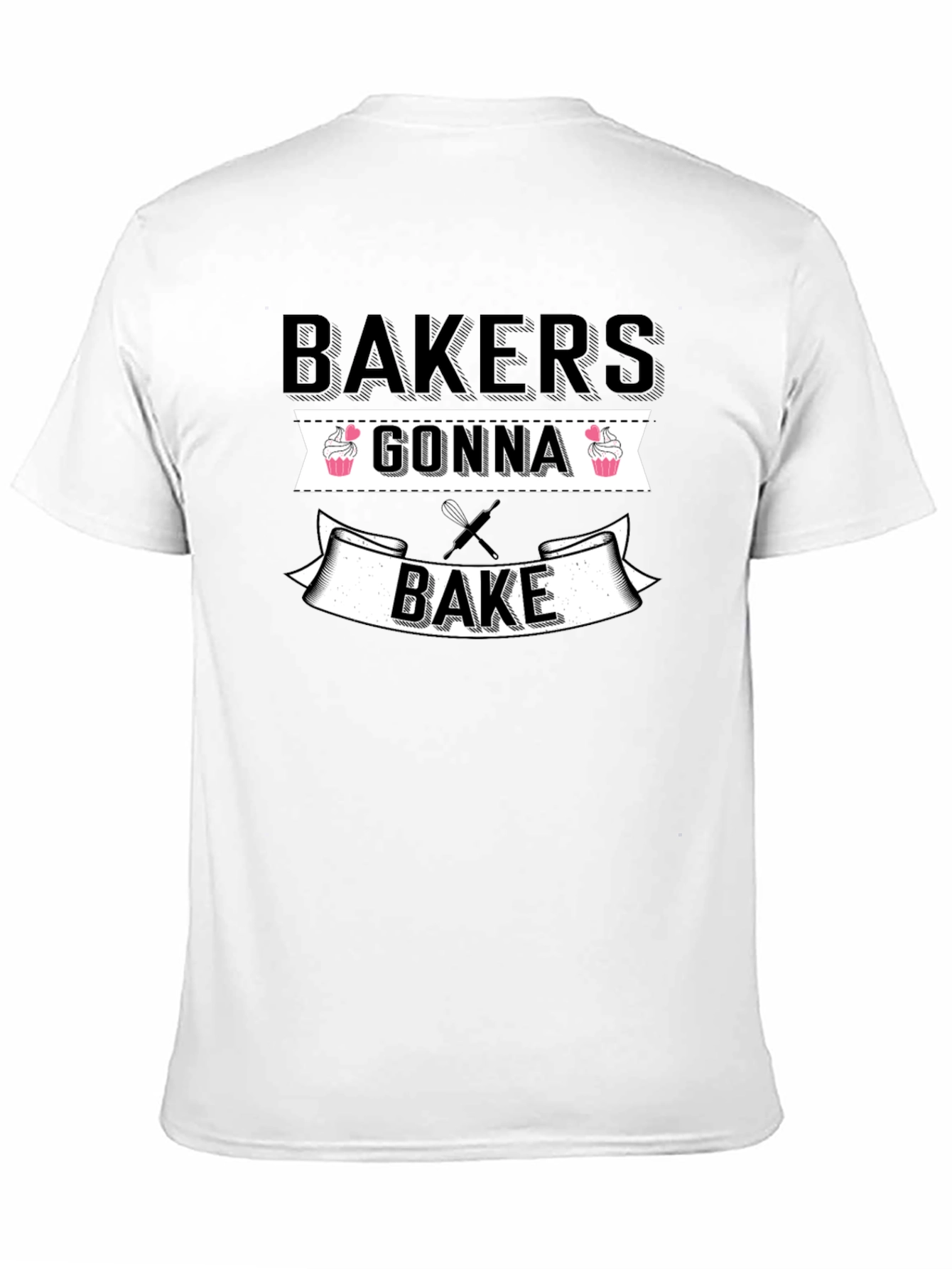 Bakers Gonna Bake Funny T-Shirt