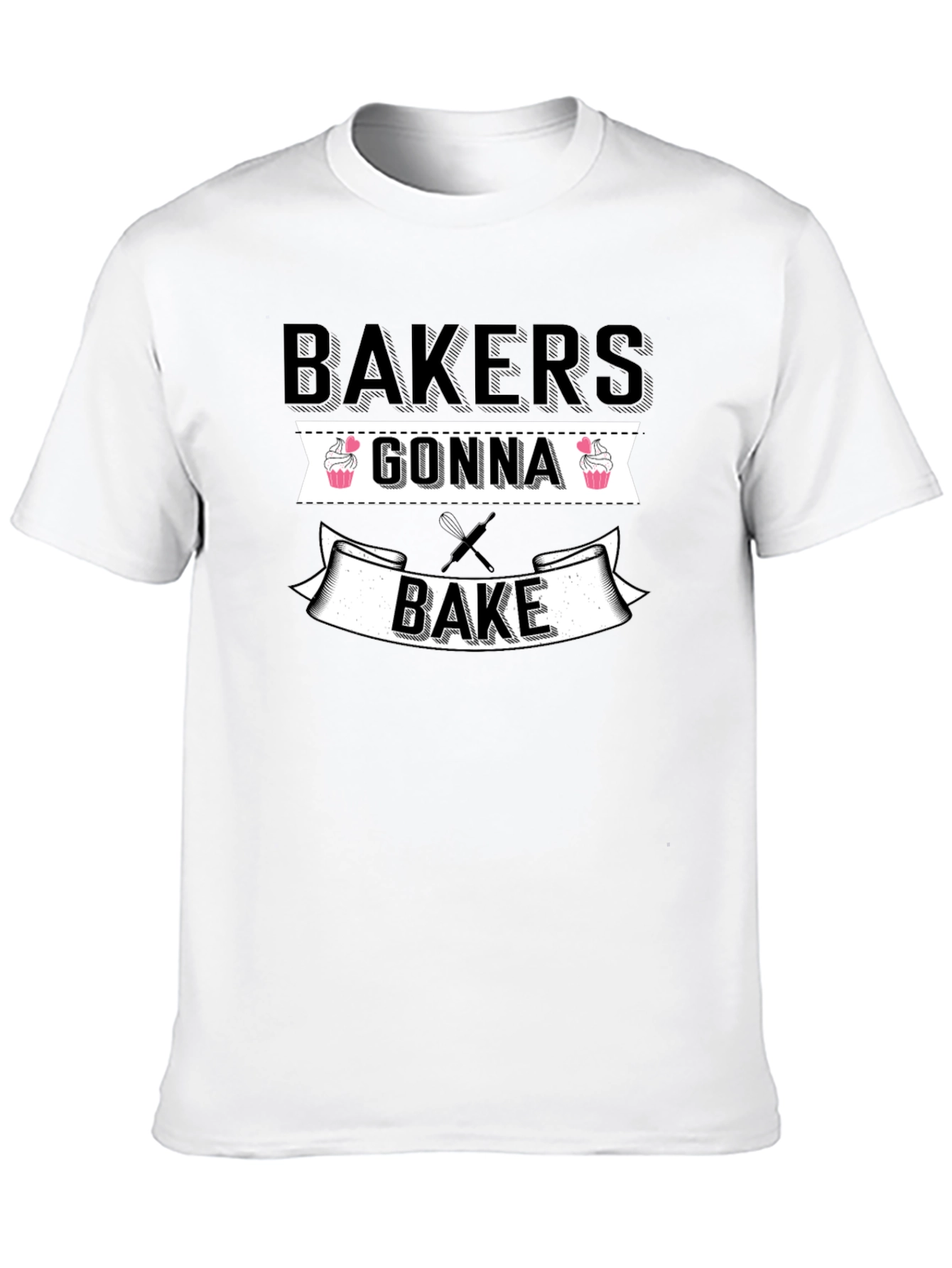 Bakers Gonna Bake Funny T-Shirt